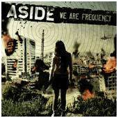Aside : We Are Frequency